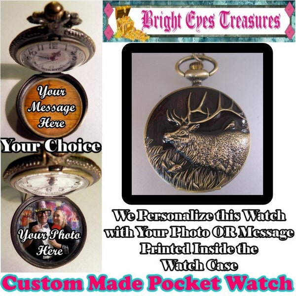 Custom Made BPOE ELK Pocket Watch Personalized w/Your Message OR Photo & Choice of Chain Gifts for Elk Members Gifts for Men Gifts for Her