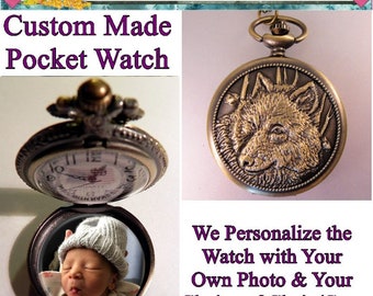 Custom Made WOLF or DOG Pocket Watch w/Personalized Photo & Your Choice of Chain Gifts for Outdoorsman Gifts for Him Gifts for Men