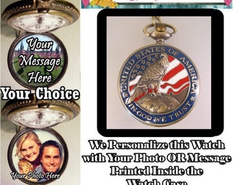 Custom Made UNITED STATES of AMERICA Pocket Watch Personalized w/Your Message Or Photo & Choice of Chain Gifts for Patriot Gifts for Men
