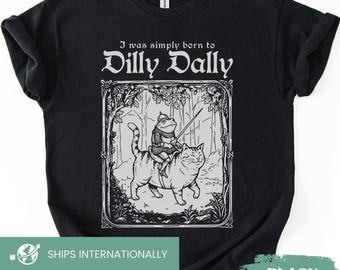 Born to Dilly Dally T-Shirt, Knight Frog on Cat Tshirt, Funny Medieval Shirt, Retro Graphic Tee, Funny Vintage Whimsical Aesthetic Tshirt