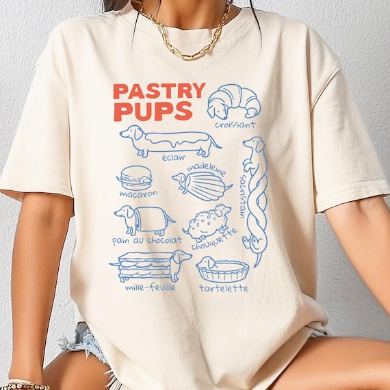 Comfort Colors® Pastry Pups tee, Funny Dachshund Shirt, Daschund t-shirts, French Baking Sweatshirt, Foodie gift for weiner dog mom