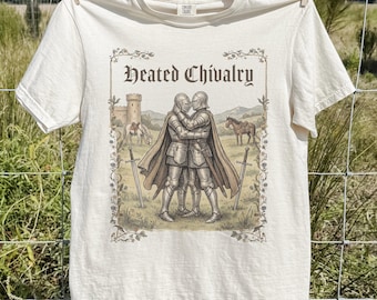 Heated Chivalry Shirt, Gay Medieval T shirt, Pride Gay Agenda sweatshirt, Funny Renfaire Knight tee, LGBTQIA gifts and accessories