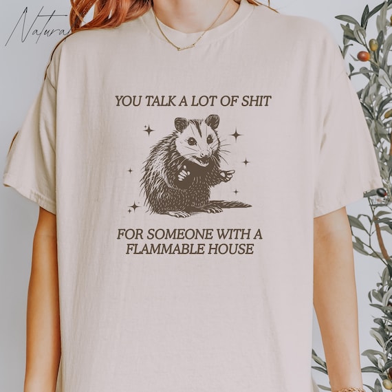 Possum Shirt,  Unhinged Shirts, Inappropriate Gift, Meme T-Shirt, Silly gifts, Weirdcore Tshirt, Funny memes tees, Offensive retro opossum