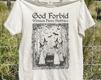 God Forbid Women Have Hobbies Shirt, Medieval Halloween Witch TShirt, Retro Feminist tee, Vintage Salem 1692 sweatshirt, Spooky Season Shirt