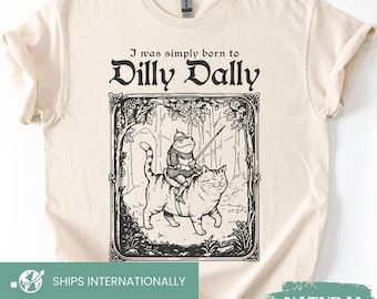 Born to Dilly Dally T-Shirt, Knight Frog on Cat Tshirt, Funny Medieval Shirt, Retro Graphic Tee, Funny Vintage Whimsical Aesthetic Tshirt