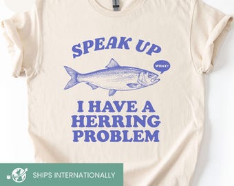 Camiseta de pesca retro, camiseta con el problema del arenque, camiseta con chiste de papá ingenioso, sudadera desquiciada, regalo para papá