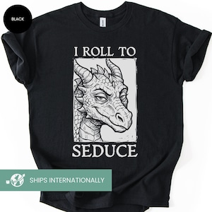 Roll to seduce shirt, Sarcastic Funny Bard t-shirts, Dungeon explorer gift, Dragon Fantasy tee and Sweatshirt