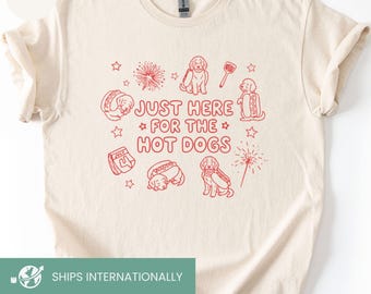 Here for the hot dogs shirt, Goldendoodle sweatshirt, Fourth of July Comfort Colors, Sausage dog tee, 4th of july, Independence Day Shirts