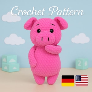 May include: Crochet pattern for a pink pig amigurumi toy. The pattern is available in both English and German.