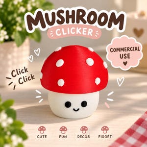 May include: A red and white mushroom-shaped clicker toy with a smooth cap featuring white spots and a white base with a simple black face consisting of two round eyes and a small curved mouth. The text MUSHROOM CLICKER, COMMERCIAL USE, and CLICK CLICK are visible.