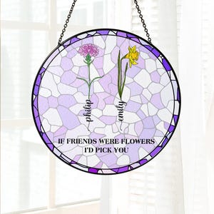 Birth Flower Stained Glass Suncatcher: Personalized Friendship Gift