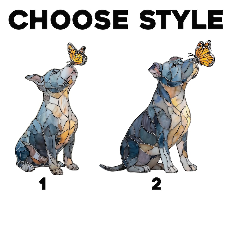 May include: Two stained-glass style dog illustrations with butterflies. The dogs are in shades of blue, brown, and yellow. The text "CHOOSE STYLE" is at the top, with the numbers "1" and "2" below the dogs.