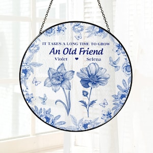 Old Friend Suncatcher, Birth Flower Stained Glass Gift for Best Friend, Soul Sisters Window Hanging, Friendship Gift, Besties Ornament