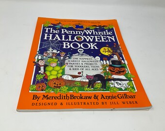 Penny Whistle Halloween Book. Meredith Brokaw. Annie Gilbar. Jill Weber. Paperback.