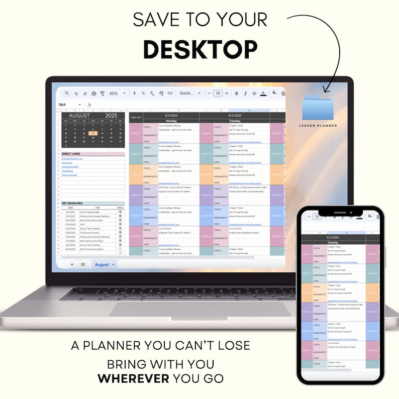 May include: A laptop and a smartphone displaying a digital lesson planner spreadsheet with a calendar for August 2025, color-coded subject rows, and task lists. The screen shows text including SAVE TO YOUR DESKTOP, LESSON PLANNER, and A PLANNER YOU CAN'T LOSE BRING WITH YOU WHEREVER YOU GO.