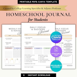 May include: A printable PDF and Canva template for a Homeschool Journal for Students. The pages feature sections for daily, weekly, and monthly focus, success tracking, assignments, habit trackers, and reflection prompts with checkboxes and star ratings.