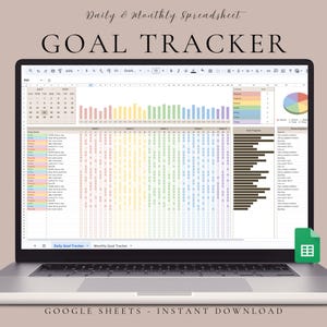 May include: A laptop displaying a digital goal tracker spreadsheet. The spreadsheet features a calendar, progress bars, and a pie chart. Text at the top reads "Daily & Monthly Spreadsheet GOAL TRACKER." The bottom text says "GOOGLE SHEETS - INSTANT DOWNLOAD."