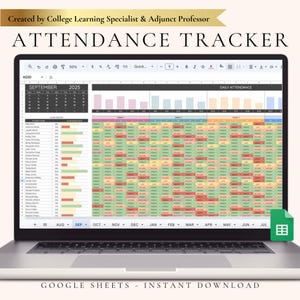 May include: A laptop displays a digital attendance tracker spreadsheet. The spreadsheet is color-coded with a calendar for September 2025. The text "ATTENDANCE TRACKER" is at the top. The bottom of the screen reads "GOOGLE SHEETS - INSTANT DOWNLOAD".