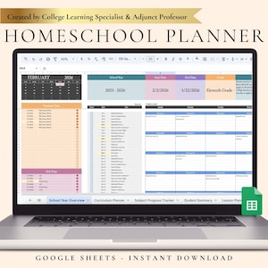 May include: A laptop screen shows a Homeschool Planner spreadsheet in Google Sheets. The planner includes sections for February 2026, school year 2025-2026, start and end dates, and curriculum planning. Text at the top reads "Created by College Learning Specialist & Adjunct Professor."