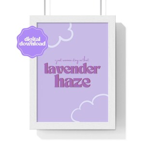 Lavender Haze Swiftie Taylor Print Art Digital Download A4 A3 A2