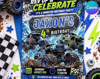 May include: A monster truck birthday party invitation featuring blue and green text that reads REV UP & CELEBRATE, JAXON'S 4TH BIRTHDAY, with graphics of three monster trucks splashing through mud, a calendar icon, a clock, and event details.