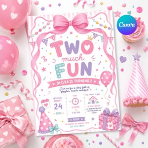 May include: A birthday invitation card featuring the text TWO MUCH FUN, OLIVIA IS TURNING 2, and event details. The design includes a large pink bow, party hats, gifts, and balloons in pink, purple, and white colours on a white background.