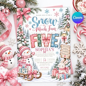 May include: A rectangular winter-themed birthday invitation card featuring the text Snow Much Fun FIVE SOPHIA'S. The design includes illustrations of a snowman, a rabbit, gifts, a wooden sign, and pine trees decorated with pink bows and snowflakes.