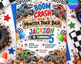 May include: A monster truck birthday invitation featuring blue, red, green, and orange trucks, checkered flags, and mud splatters. Text reads: BOOM CRASH IT'S A MONSTER TRUCK BASH JACKSON IS TURNING 5, Saturday 26 Apr 2026, 2:00 PM - 5:00 PM, Jackson's Garage, 123 Raceway Drive, Austin, TX 78701, RSVP to Emily 123-456-7890.