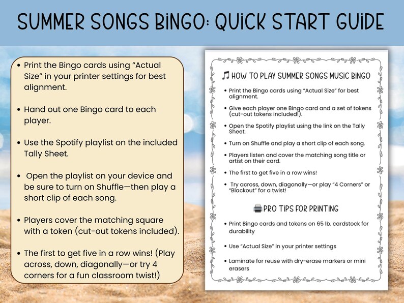 Puede incluir: Una gu&iacute;a para jugar a un juego de bingo musical de canciones de verano. La gu&iacute;a incluye instrucciones sobre c&oacute;mo jugar al juego, incluyendo c&oacute;mo imprimir las tarjetas de bingo, c&oacute;mo usar la lista de reproducci&oacute;n de Spotify y c&oacute;mo cubrir los cuadrados en la tarjeta de bingo. La gu&iacute;a tambi&eacute;n incluye consejos profesionales para imprimir las tarjetas de bingo y las fichas.