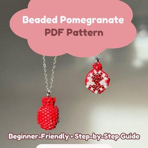 May include: Two beaded pomegranate pendants on silver chains. One pendant is solid red, the other is red and white. The image includes the text "Beaded Pomegranate PDF Pattern", "Beginner-Friendly • Step-by-Step Guide", and "Digital Download".