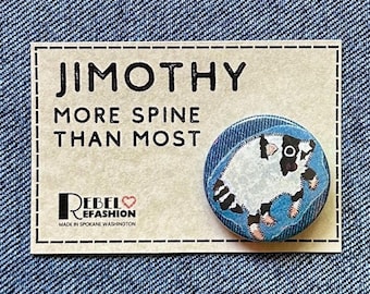 Jimothy Raccoon Pinback Buttons , Hand-Made, Original Art, 1.25"
