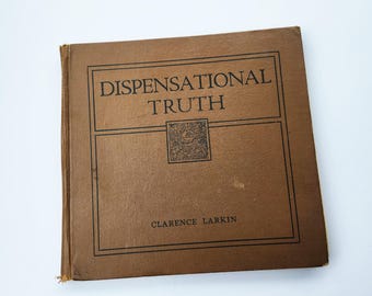 Antique 1918 Dispensational Truth book by Clarence Larkin