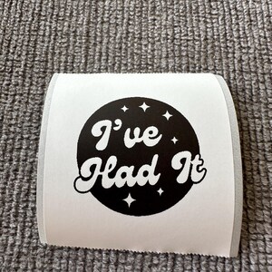 Ich habe es gehabt | Lofi Label Maker Aufkleber