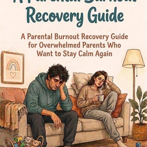 Op de afbeelding: Illustratie van een stel dat er verdrietig uitziet op een bank. De titel is "A Parental Burnout Recovery Guide". Een mand met speelgoed en bouwstenen staat op de vloer. Een lamp en een ingelijste foto zijn ook zichtbaar.