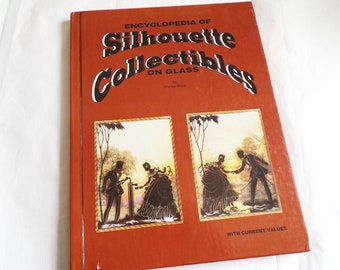 Silhouette Collectibles on Glass Book, Encyclopedia, 1992, Hardbound