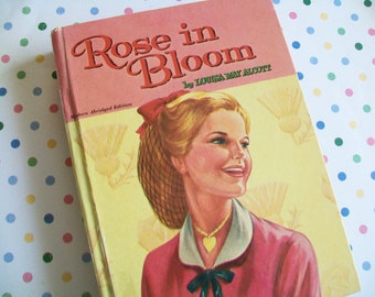 1950s Book, Rose in Bloom, Louisa May Alcott