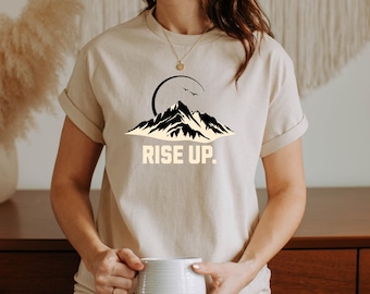 Rise Up Mountain Graphic Tee, Inspirational Unisex Shirt