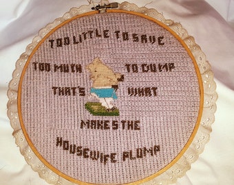 PIGGY WALL HANGING, Quote: Too little to save, Too much to Dump, That's what makes the housewife plump, Hoop Frame, Piggy, Weight Loss, fun