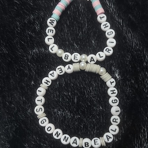 We&#39;ll Be Alright/It&#39;s Gonna Be Alright - Matching Bracelets! 2-pack