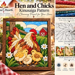 Puede incluir: Un patrón Kinusaiga titulado Hen and Chicks que muestra una obra de arte en tela enmarcada de una gallina y tres pollitos en una granja con un granero rojo, hierba verde y flores blancas. Incluye plantillas imprimibles e inspiración.
