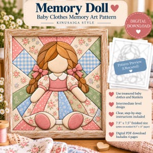 May include: A framed Memory Doll Baby Clothes Memory Art Pattern in Kinusaiga style. The image shows a doll with braided hair and a floral dress. Text includes 'Memory Doll', 'Baby Clothes Memory Art Pattern', and '7.5" x 7.5" finished size'.