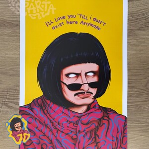 May include: A rectangular art print on a yellow background featuring a portrait of a person with a black bob haircut, white eyes, and a moustache, wearing dark sunglasses and a pink scarf with a blue wavy pattern. The text reads: I'LL LOVE YOU 'TILL I DON'T EXIST HERE ANYMORE.