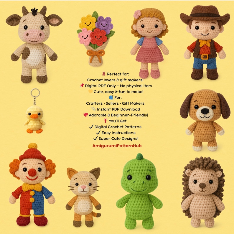 May include: A collection of crochet amigurumi figures, including a cow, a bouquet of flowers, a girl, a cowboy, a dog, a duck keychain, a clown, a cat, a dinosaur, and a hedgehog. The image includes text that says "Digital Crochet Patterns".