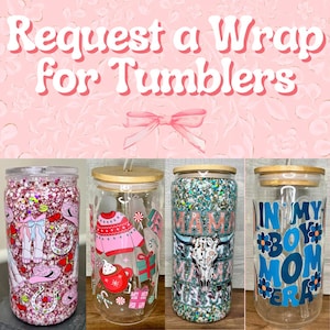 Request a Wrap for a Snow Globe Cup or Glass Can Cup, Snow Globe Cup, Custom Tumbler, Glass Snow Globe Cup, Acrylic Snow Globe Cup, 16oz Cup
