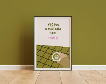 Matcha Lover Print: Trendy Green Tea Wall Art (Digital Download)