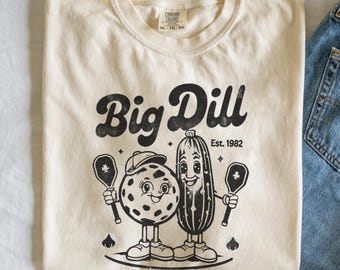Big Dill Pickleball Graphic Tee - Comfort Colors Unisex Shirt