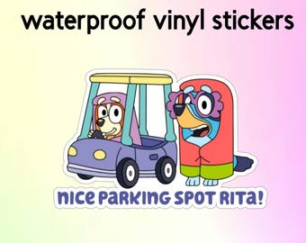 Bluey nice parking spot Vinyl Sticker, Waterproof, Water Bottle Decal