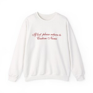 If Lost Please Return To Sweatshirt, Bachelorette Bride Crewneck, Bach Weekend Outfit, Custom Bridal Sweatshirt image 4