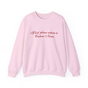 If Lost Please Return To Sweatshirt, Bachelorette Bride Crewneck, Bach Weekend Outfit, Custom Bridal Sweatshirt image 5