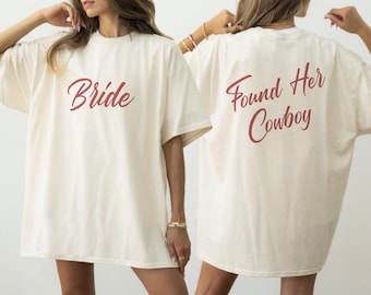 Bride Found Her Cowboy T-Shirt – Western Bachelorette Party Tee